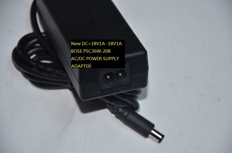 New DC+18V1A -18V1A BOSE PSC36W-208 AC/DC POWER SUPPLY ADAPTER